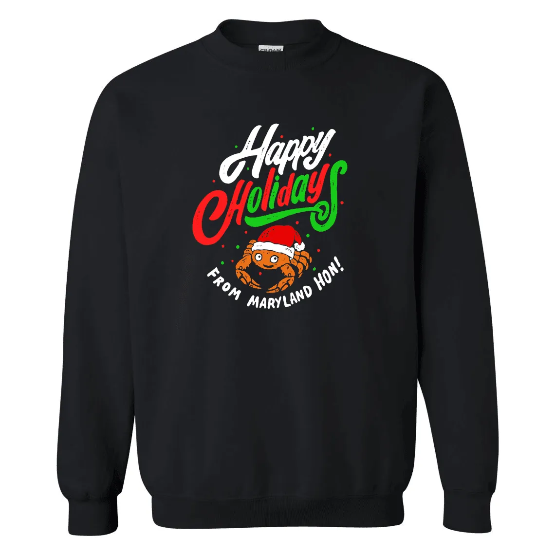 Happy Holidays from Maryland Hon! (Black) / Crew Sweatshirt