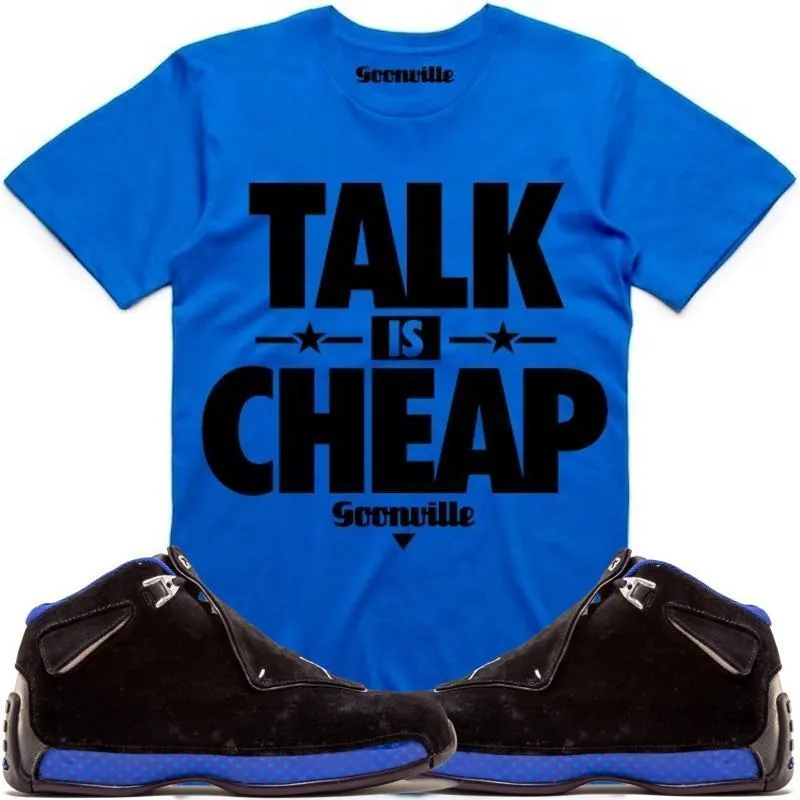 TALK IS CHEAP Sneaker Tees Shirt - Jordan 18 Black Royal